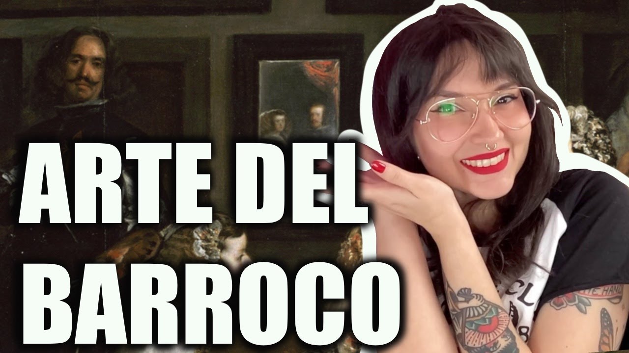 EL BARROCO, HISTORIA DEL ARTE