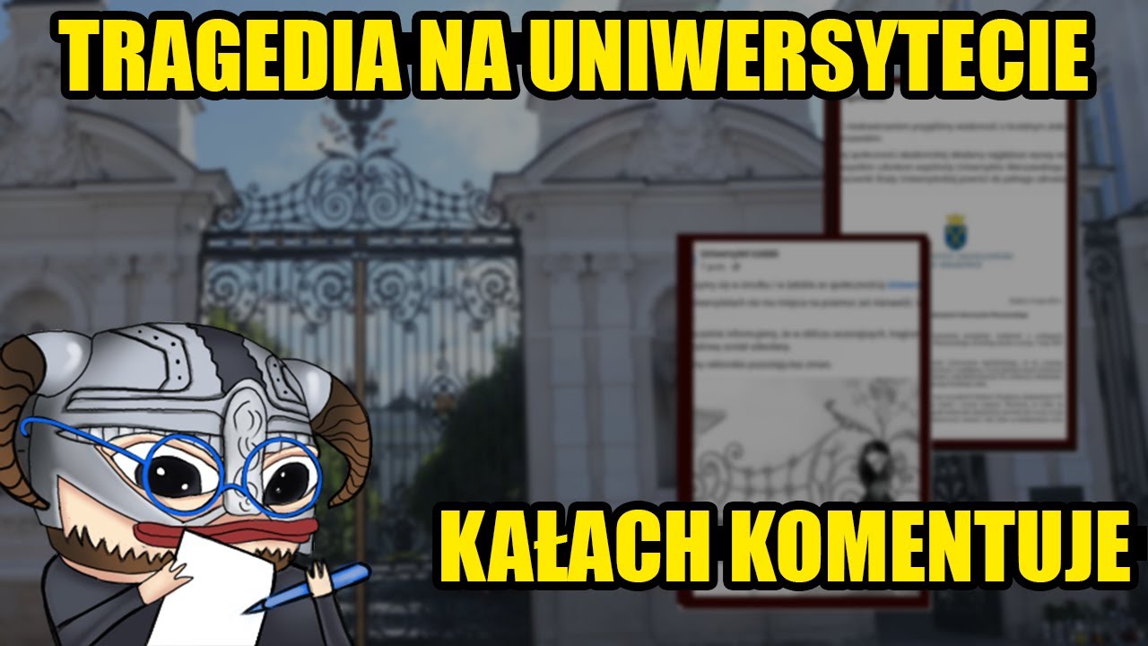 KAŁACH KOMENTUJE TRAGEDIĘ NA UNIWERSYTECIE WARSZAWSKIM