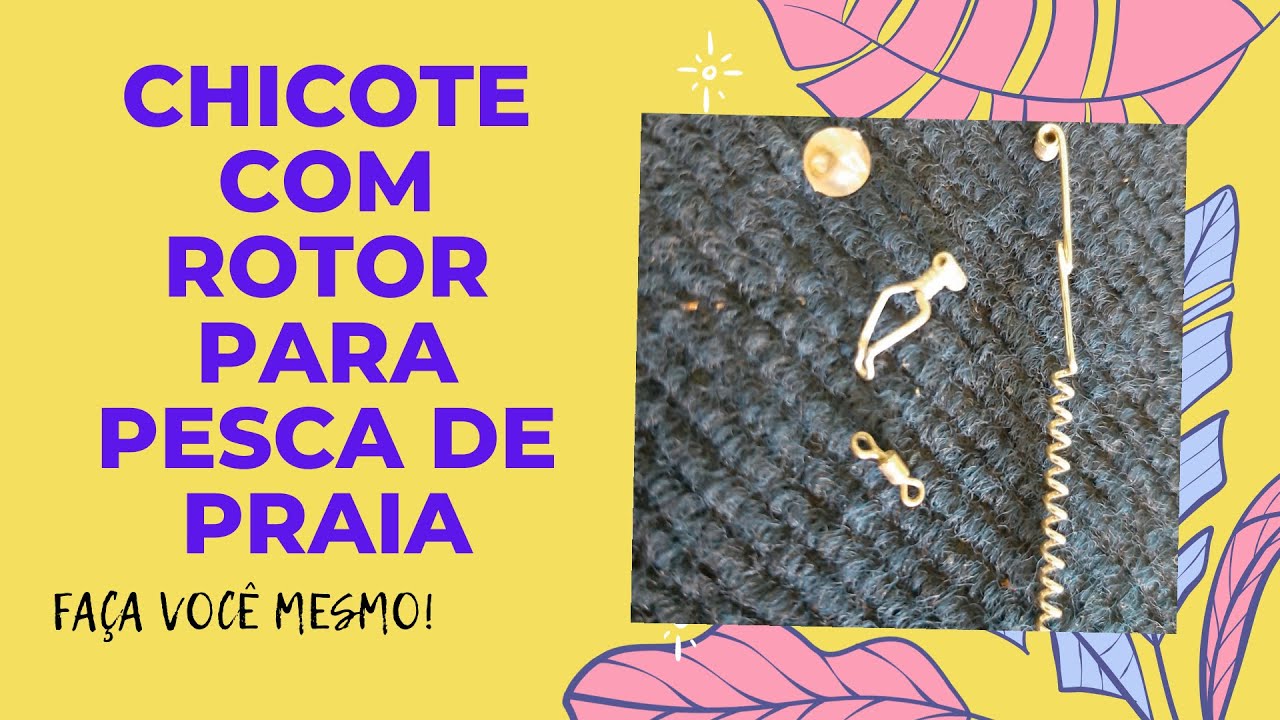 CHICOTE COM ROTOR PARA PESCA DE PRAIA