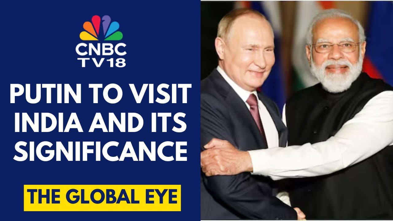 Russian President Vladimir Putin Will Arrive In India On December 4&ndash;5, 2025 | CNBC TV18
