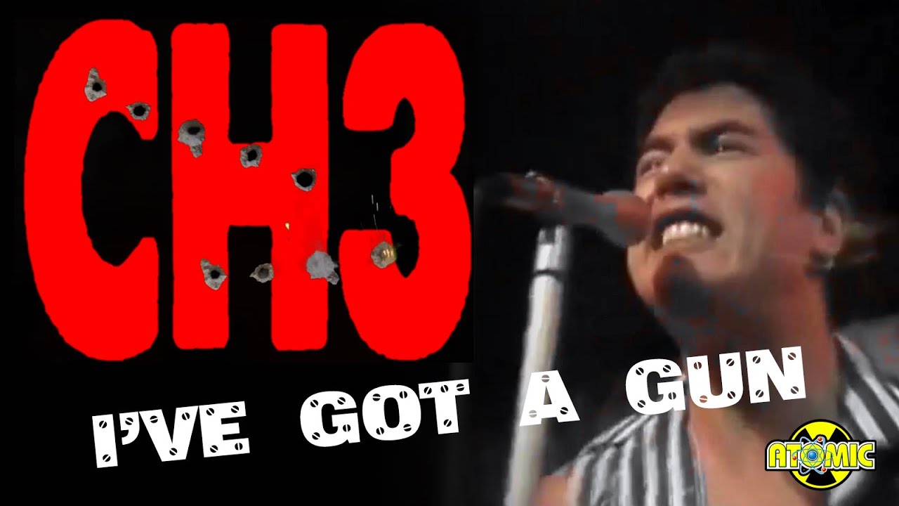 Channel 3 (CH3) - I've Got A Gun (Music Video)