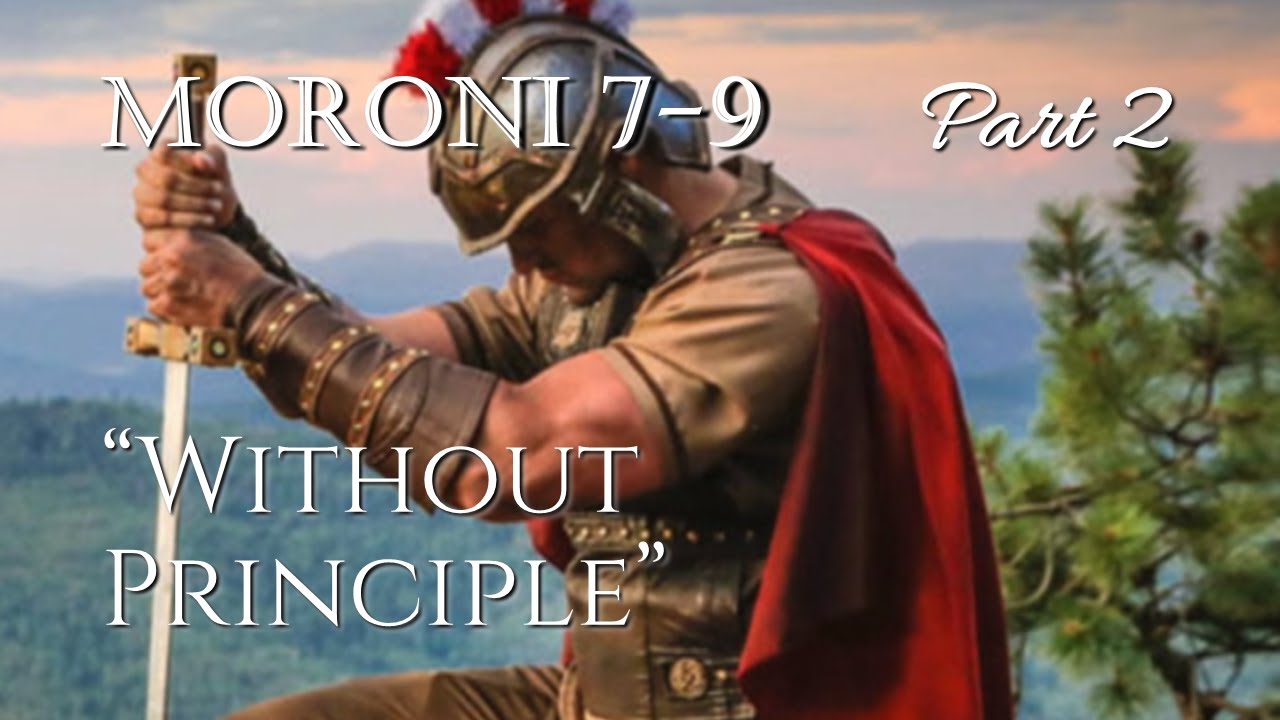 Come Follow Me - Moroni 7-9 (part 2): 