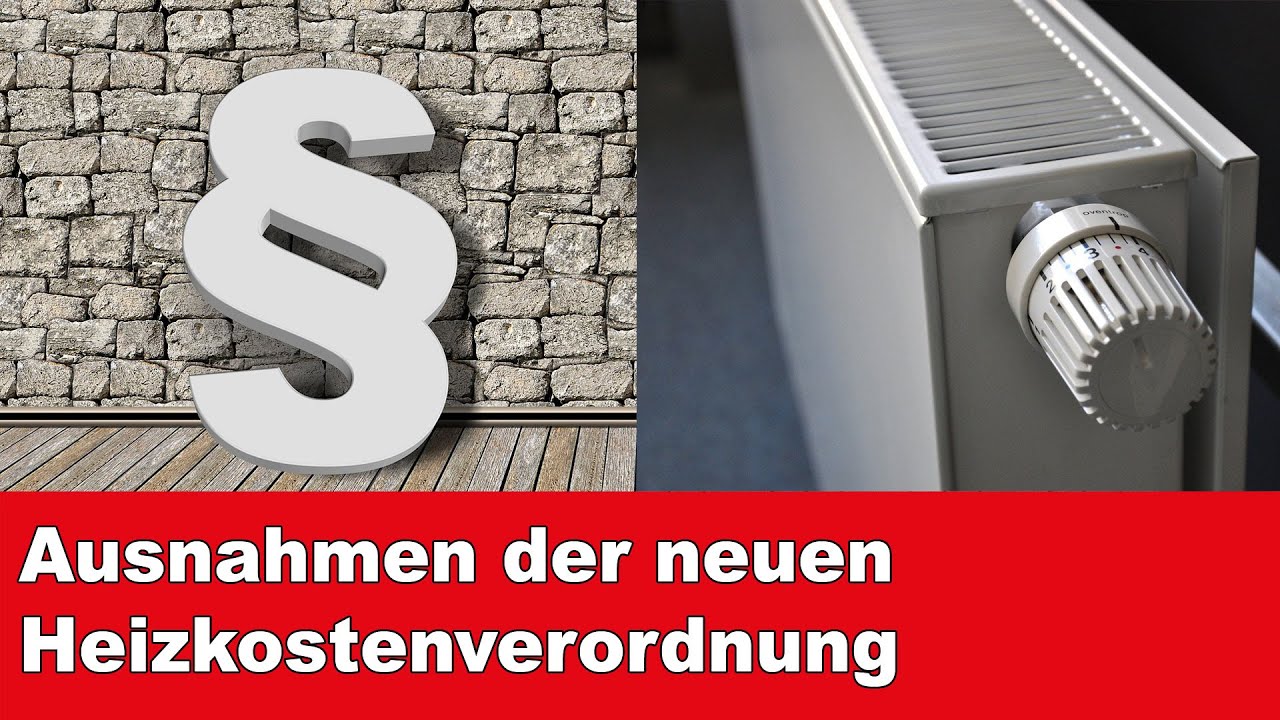 Die neue Heizkostenverordnung: Ausnahmen zur Umsetzung (Teil 2)
