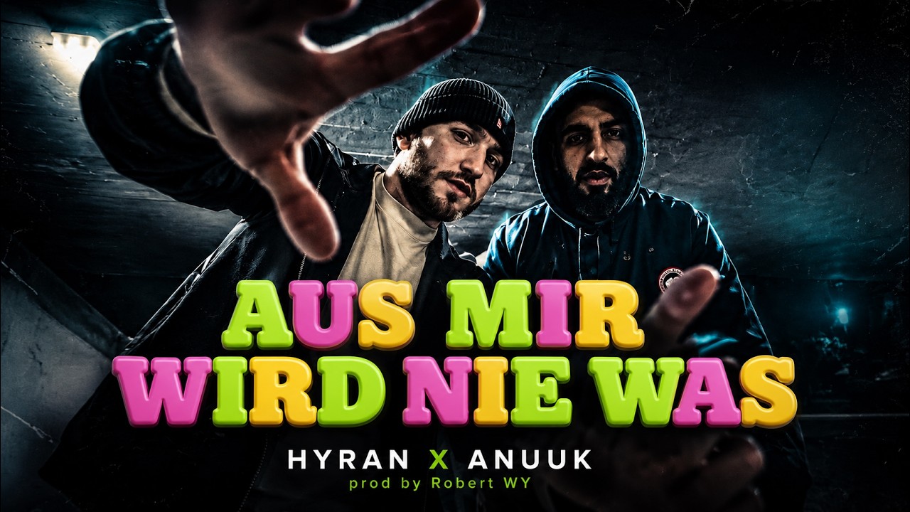 Hyran x Anuuk x Robert Wy - Aus Mir Wird Nie Was [Official Video]