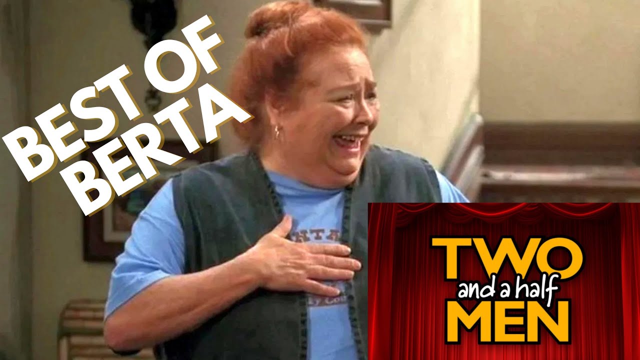 BEST OF BERTA--[Two and a Half Men] Tribute to Conchata Ferrell