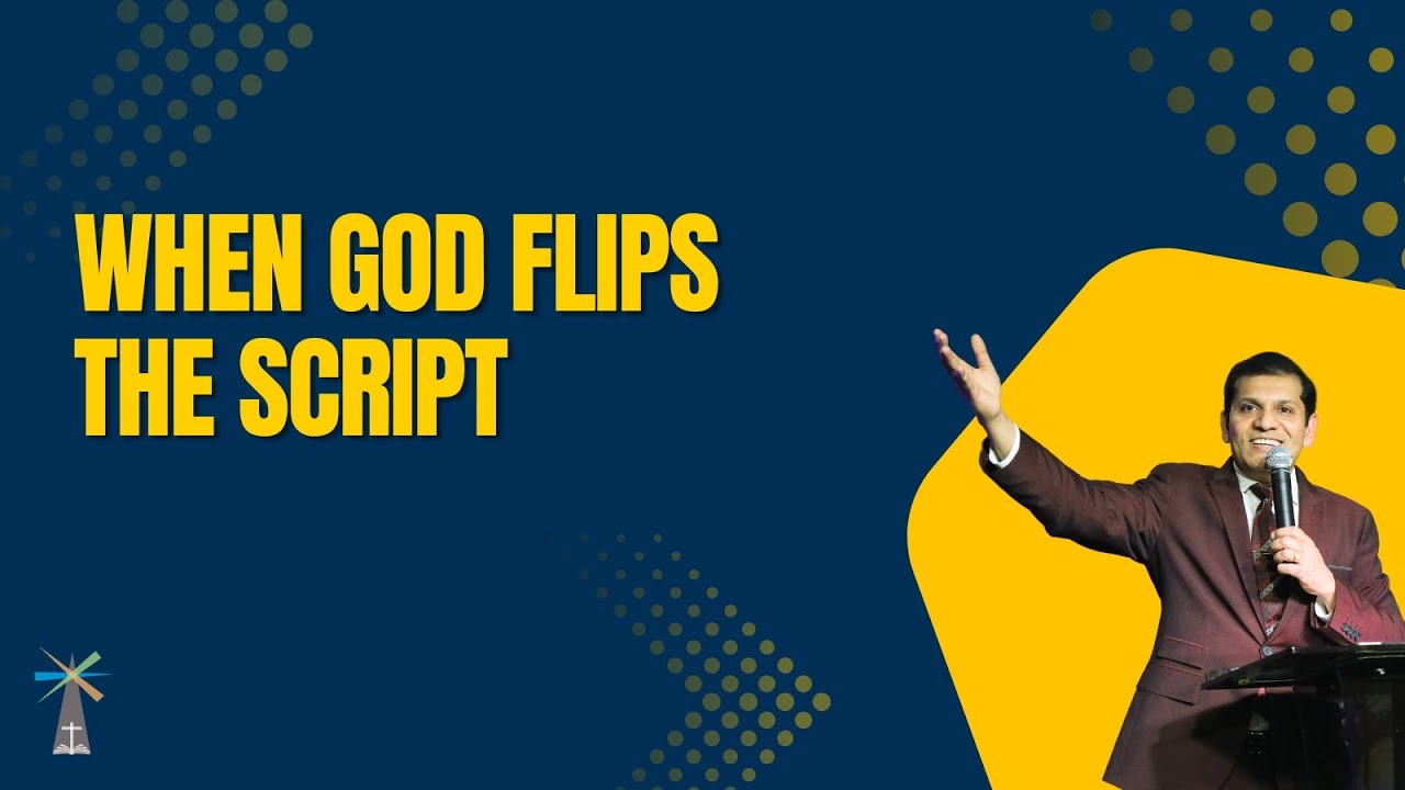 When God Flips the Script || Pastor Parimal Raiborde || The Lighthouse Church