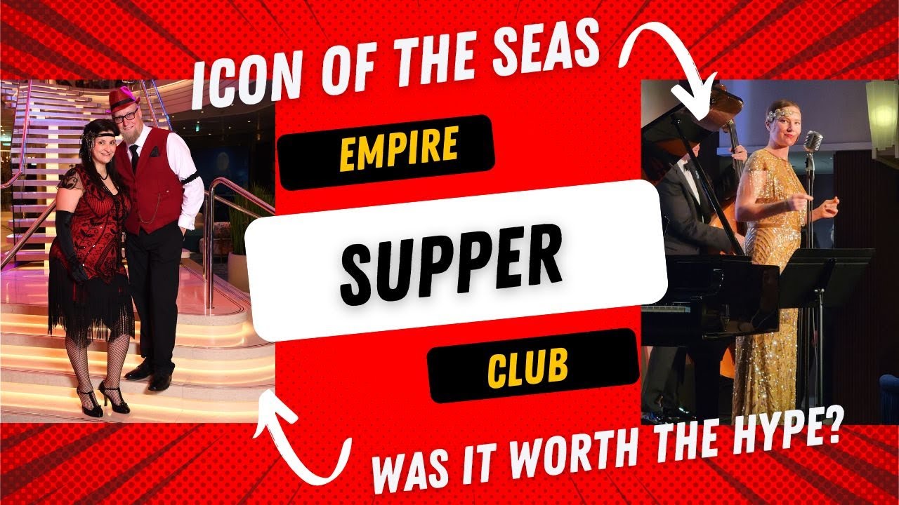 Empire Supper Club, Icon Of The Seas, Is It Worth It?
