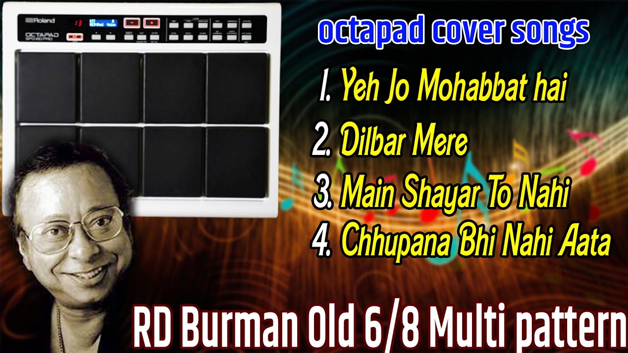 RD BARMAN Pattern 6/8 old Cover Hindi Song Roland SPD20 Pro Multi Patch Octapad