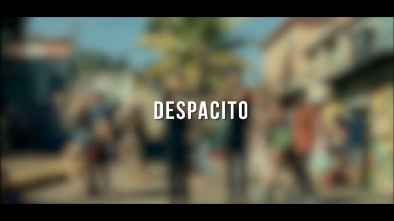 DESPACITO - LUIS FONSI, DADDY YANKEE FT. JUSTIN BIEBER #QUASEOFICIAL