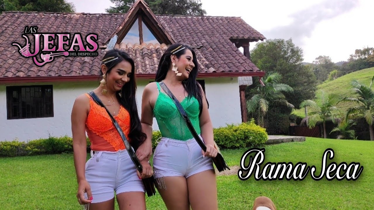 Rama Seca - @LasJefasDelDespecho  #RamaSeca #Ranchera #Guasca #Carrilera