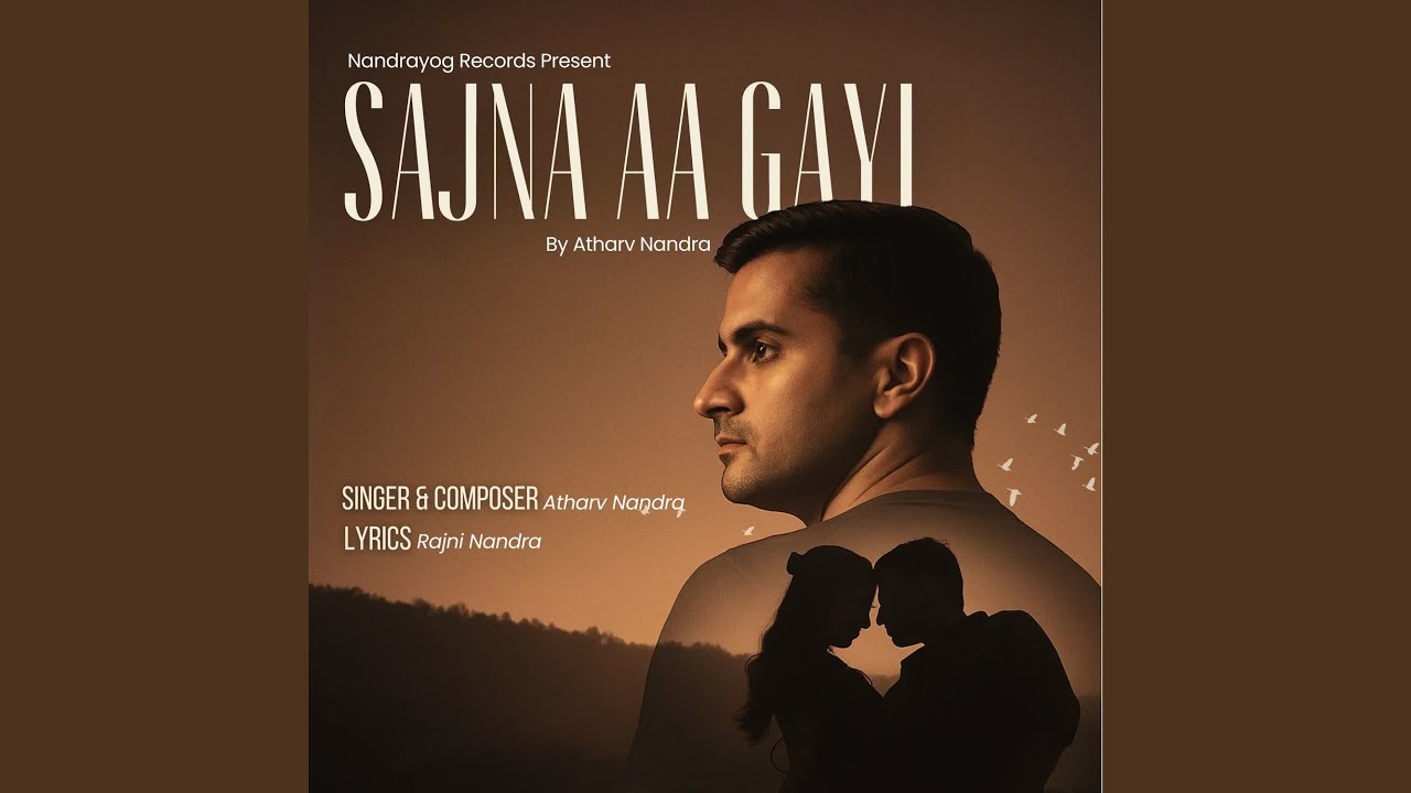 Sajna aa gayi