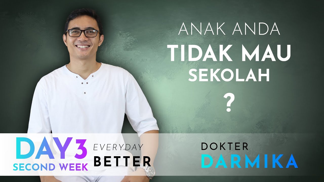 Anak Anda Tidak Mau Sekolah? Tonton Ini . . . .