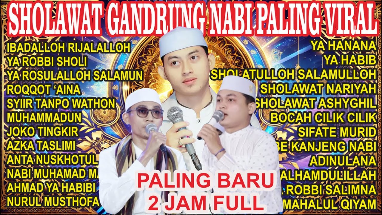 SHOLAWAT GANDRUNG NABI PALING VIRAL  !!!   PALIG BARU 2 JAM FULL