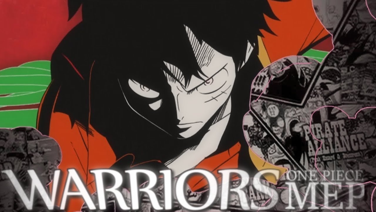 [One Piece MEP] - WARRIORS | #1