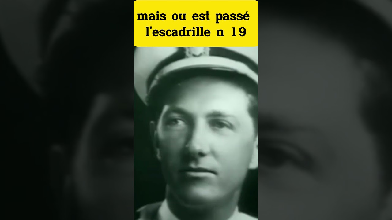 mais ou est pass&eacute; l'escadrille numero 19 | documentaire  #histoire #history #film