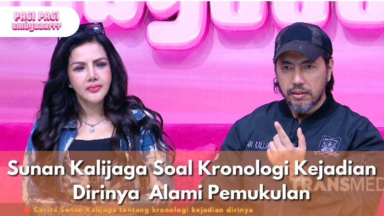 Sunan Kalijaga Soal Kronologi Kejadian Dirinya  Alami Pemukulan - PAGI PAGI AMBYAR (15.8.25) P1