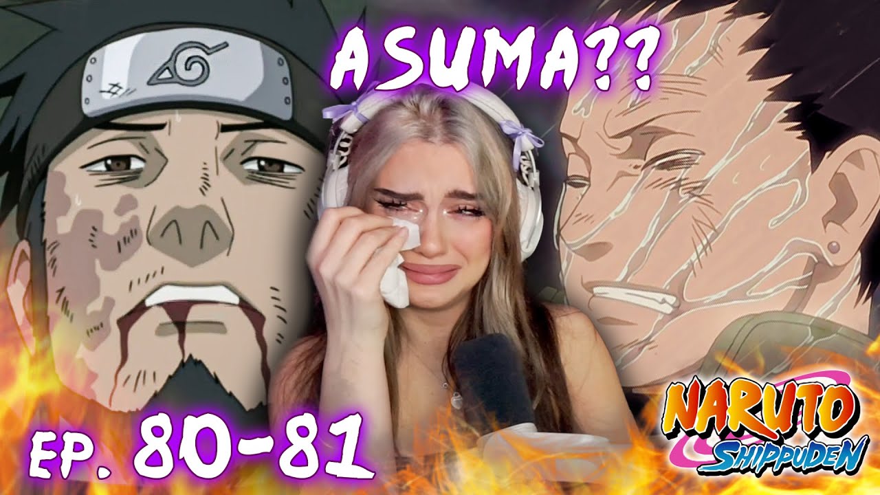 РАЗДАЮЩЕЕ ДУШУ ЖЕРТВУ АСУМЫ 💔 | Реакция на 80 и 81 серии Naruto Shippuden