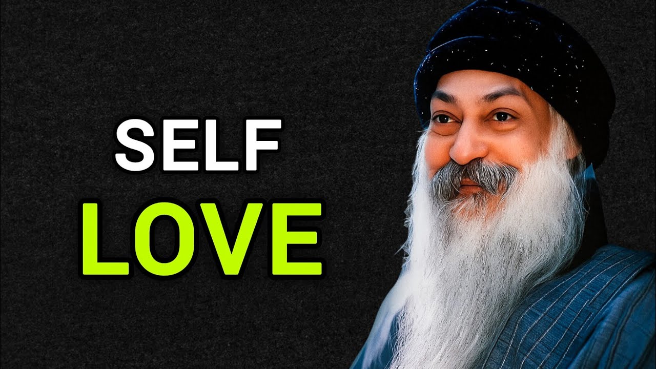 Osho | The hidden power of self love.