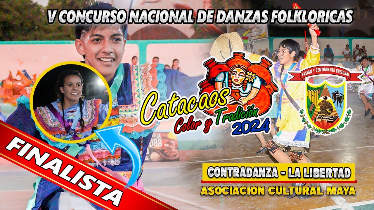 FINAL Contradanza // Huamachuco // La Libertad // A.C Maya // Catacaos, Color y Tradición 2024