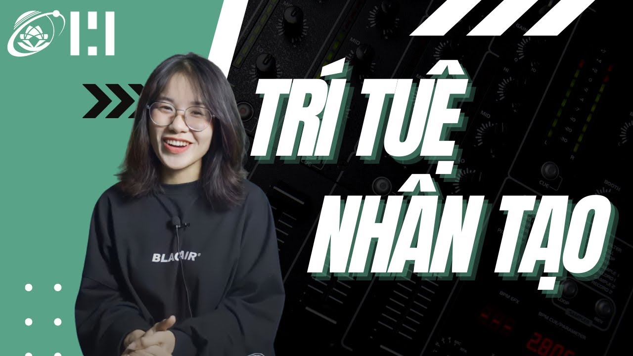SERIES TỔNG QUAN | TRÍ TUỆ NHÂN TẠO LÀ GÌ? | LỊCH SỬ HÌNH THÀNH CỦA TRÍ TUỆ NHẬN TẠO | MMLab UIT