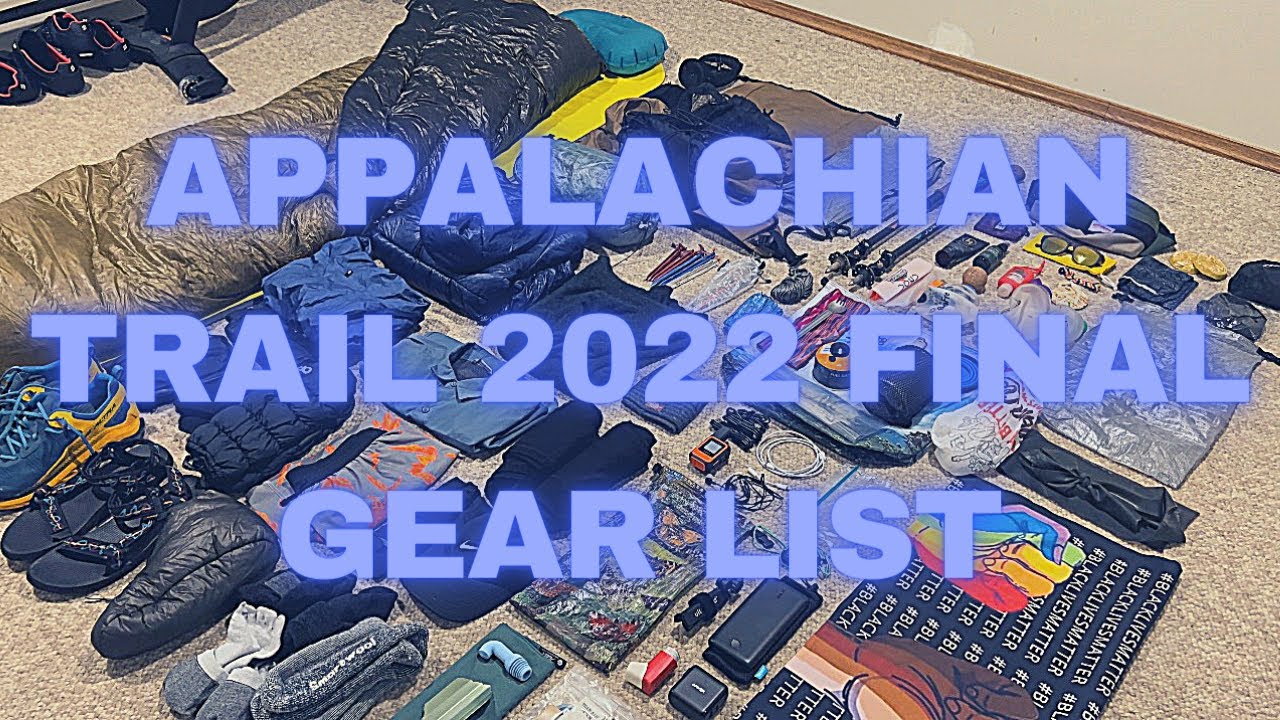 Final Appalachian Trail 2022 Gear List