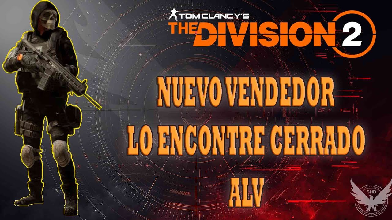 !!The Division 2!! AHORA EN THE DIVISION 2 TAMBIEN TENEMOS EMPRENDEDORES ALV