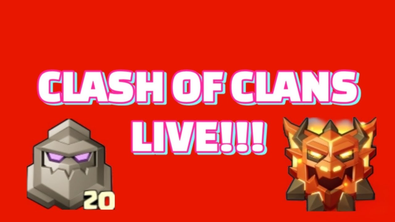 Clash of Clans Live!!!