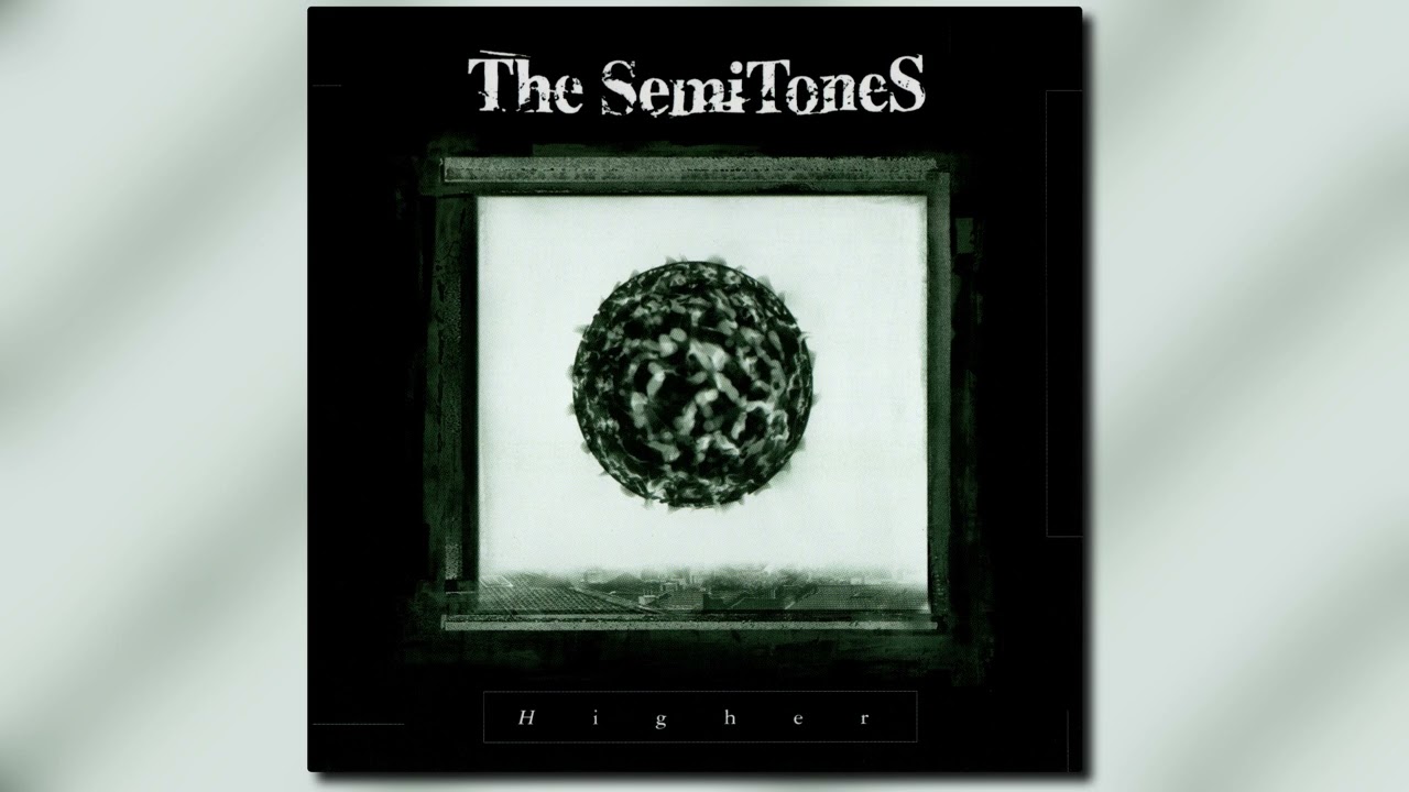 The Semitones - Higher
