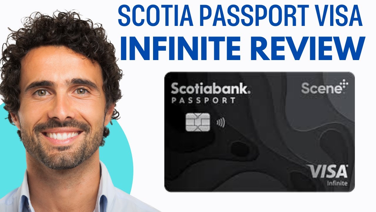 Scotia Passport Visa Infinite Review 2025: Is It Worth the Money?