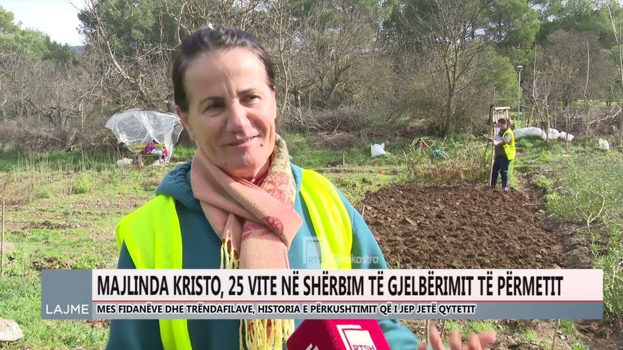 MAJLINDA KRISTO, 25 VITE NË SHËRBIM TË GJELBËRIMIT TË PËRMETIT