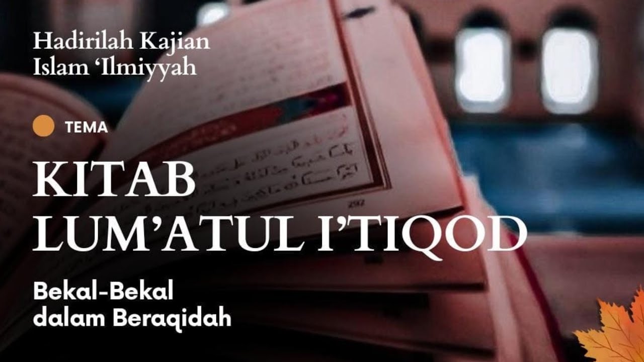 Ustadz Faizal Abu Abdil Halim - Kitab Lum’atul i’tiqod