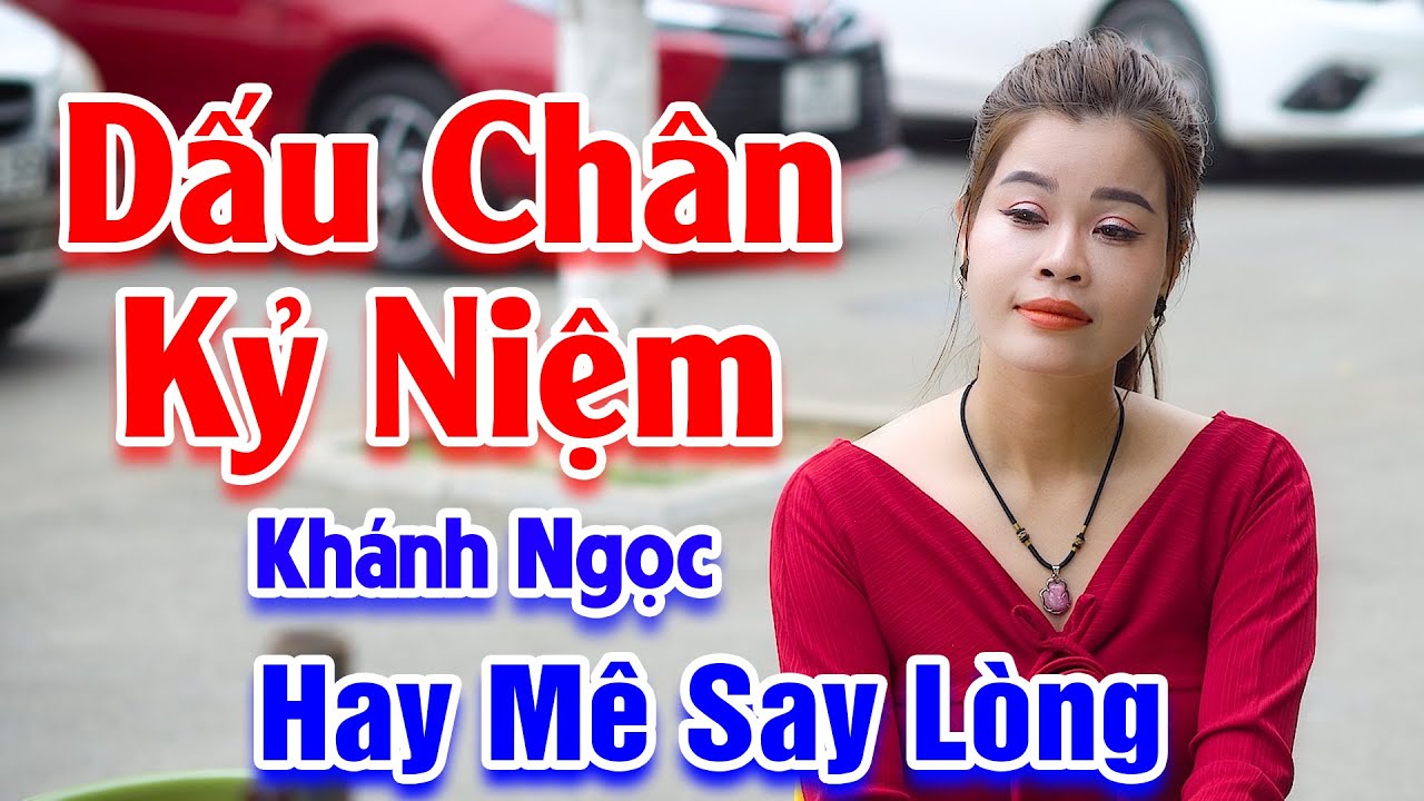 Dấu Chân Kỷ Niệm - Em Gái Xinh Đẹp Hát Đường Phố Hay Mê Say Lòng Người - Khánh Ngọc
