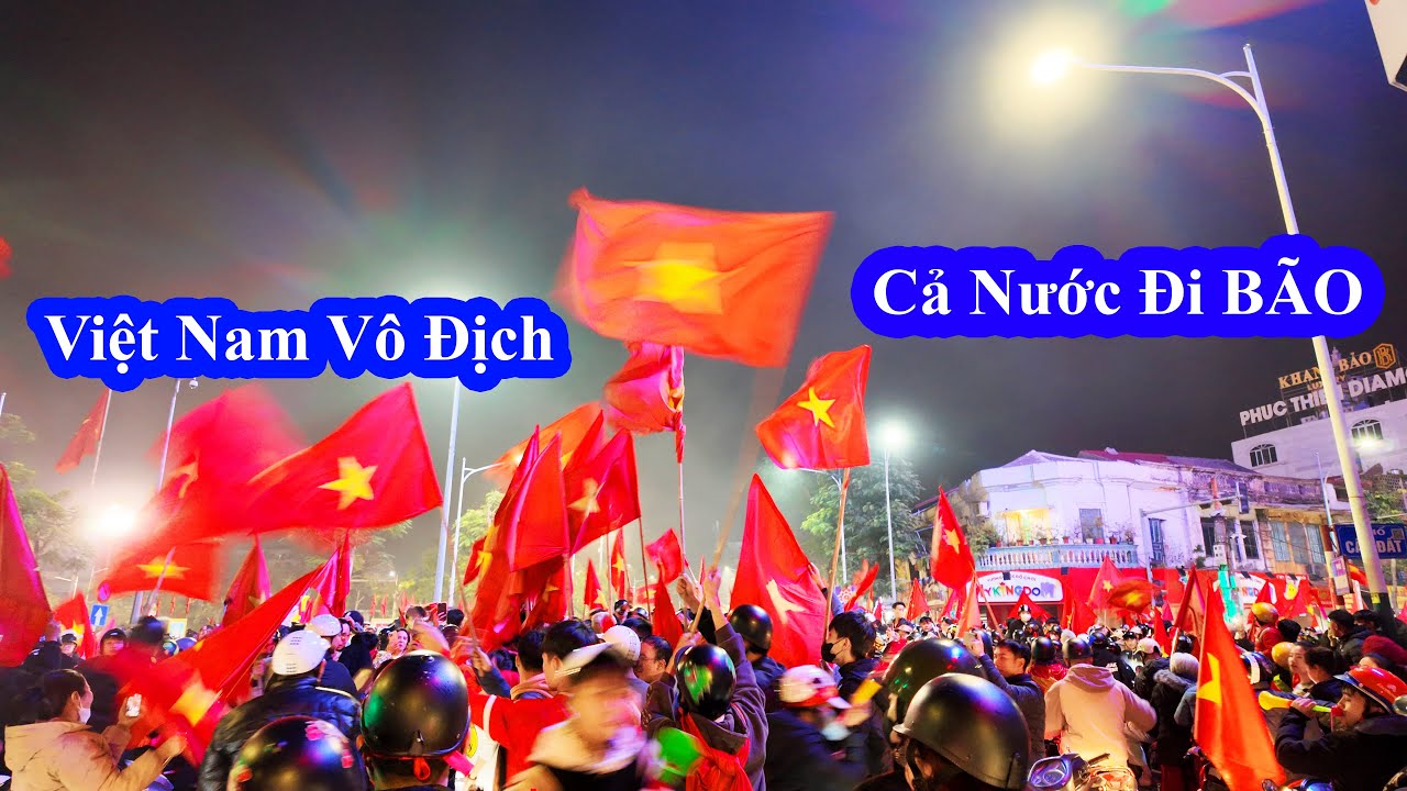Cả Nước ĐI BÃO, Hải Phòng ĐI BÃO Mừng VIỆT NAM Vô Địch