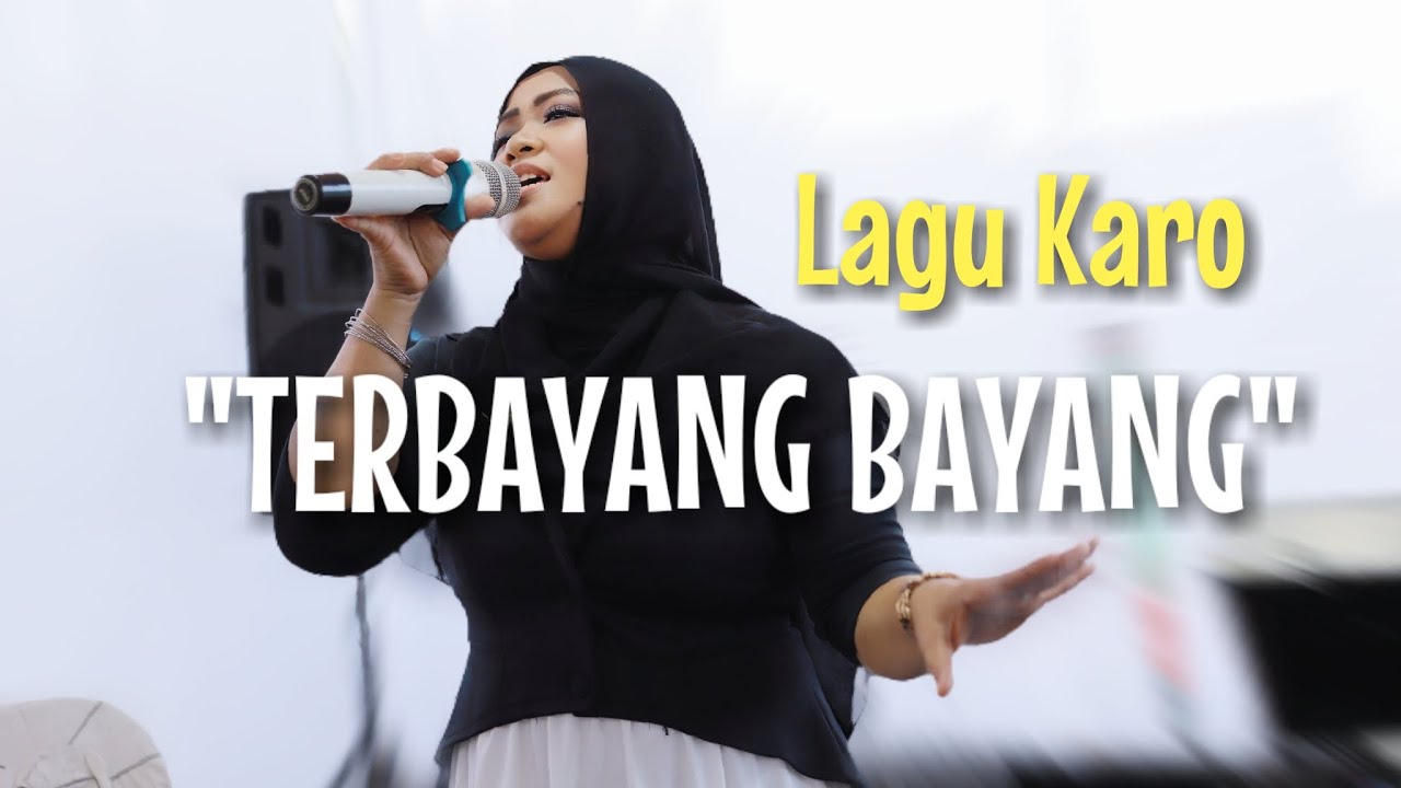 LAGU KARO TERBAYANG BAYANG