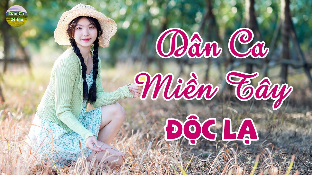 33 Bài Dân Ca Miền Tây ĐỘC LẠ Nghe Là Nghiện Đến Già - Liên Khúc Nhạc Miền Tây Hay Nhất 2025