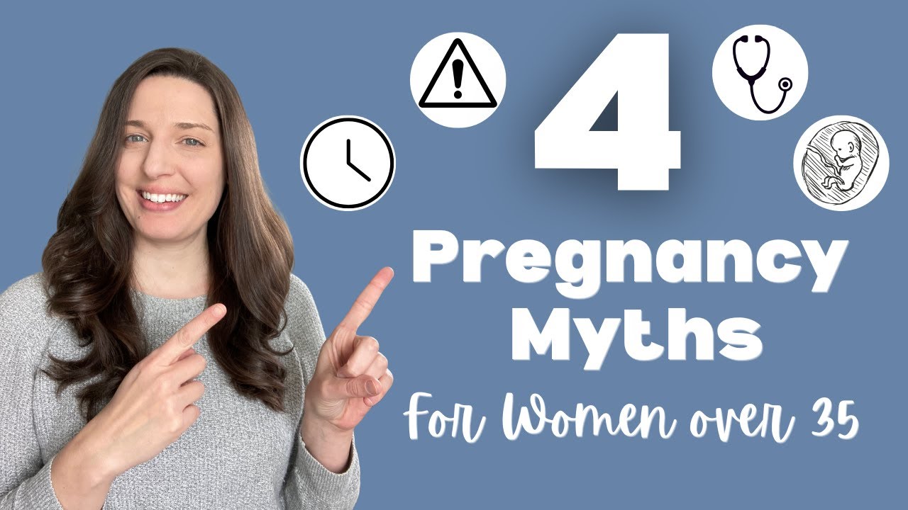 4 Pregnancy Myths After 35 — What Women Really Need to Know