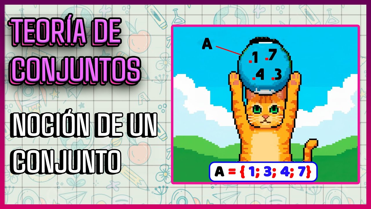 📕 ¿Qué es un CONJUNTO? 📦 Noción de conjuntos ¡Aprende ya! | CONJUNTOS