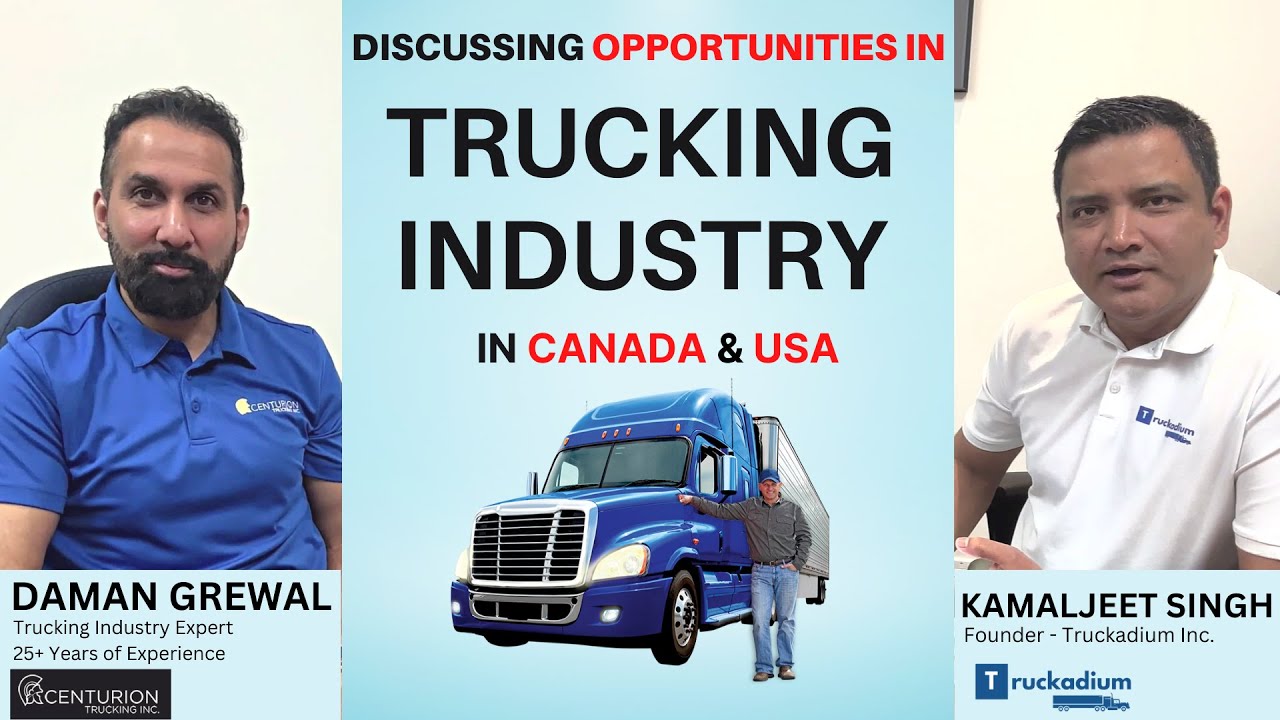 Opportunities in Trucking Industry in Canada & USA | Daman Grewal and Kamaljeet Singh | Truckadium