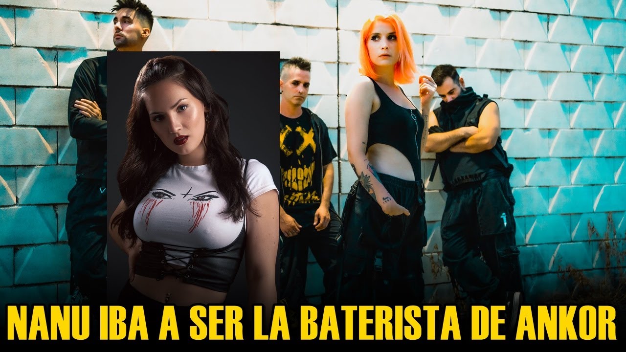 NANU iba a ser la nueva BATERISTA DE ANKOR