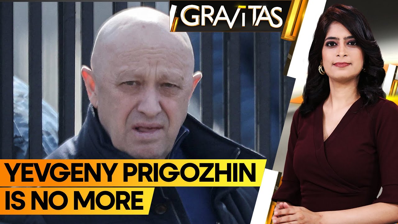 Gravitas: Wagner Chief Yevgeny Prigozhin dies in plane crash