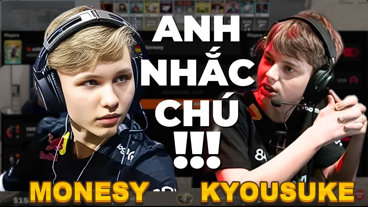 ĐẠI CHIẾN MONESY ĐỐI ĐẦU KYOUSUKE TẠI FACEIT CỰC CĂNG