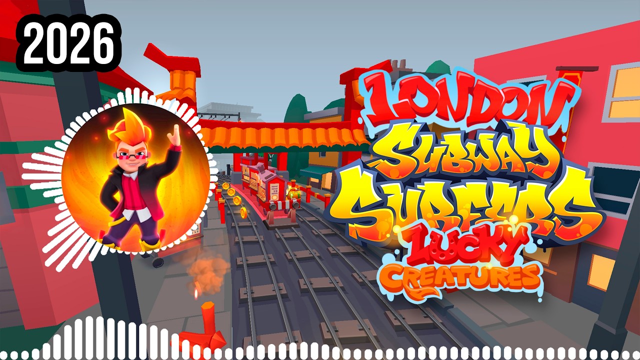 SUBWAY SURFERS LONDON LUCKY CREATURES 2026 | FULL THEME SONG OFFICIAL HD