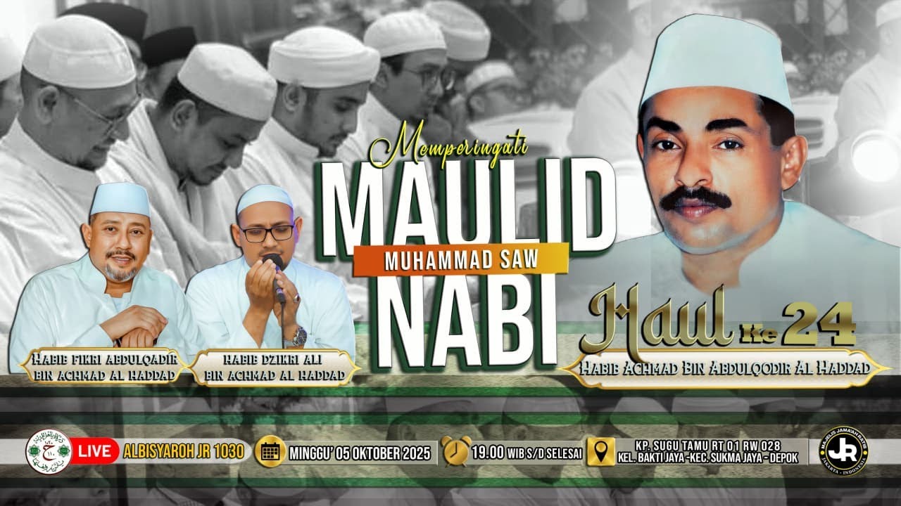 LIVE MAULID NABI MUHAMMAD SAW & HAUL KE 24 HABIB ACHMAD BIN ABDULQODIR AL HADDAD