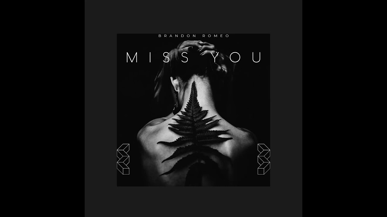 Brandon Romeo - Miss you (Prod. Yvng Finxssa)