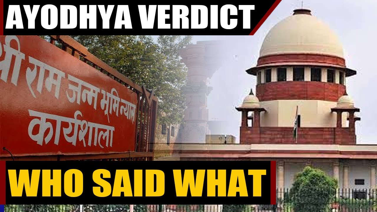 Ayodhya Verdict: Who said what about the landmark decision | Oneindia News
