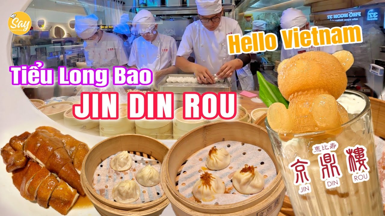 Review Dimsum & Tiểu Long Bao Đài Loan JIN DIN ROU SAIGON CENTRE | Liệu Có Ngon Và Đáng Tiền ?