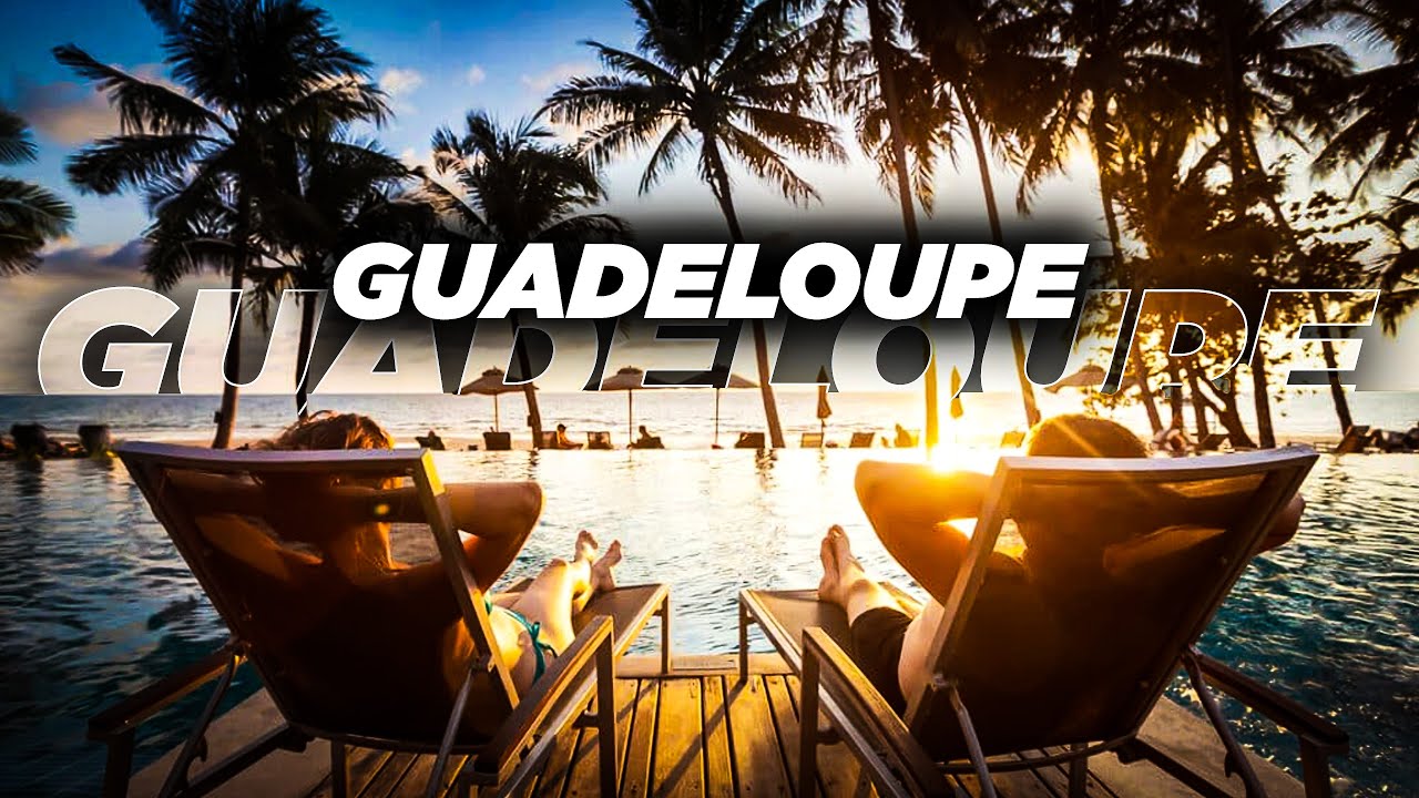 Guadeloupe Travel Guide 2024