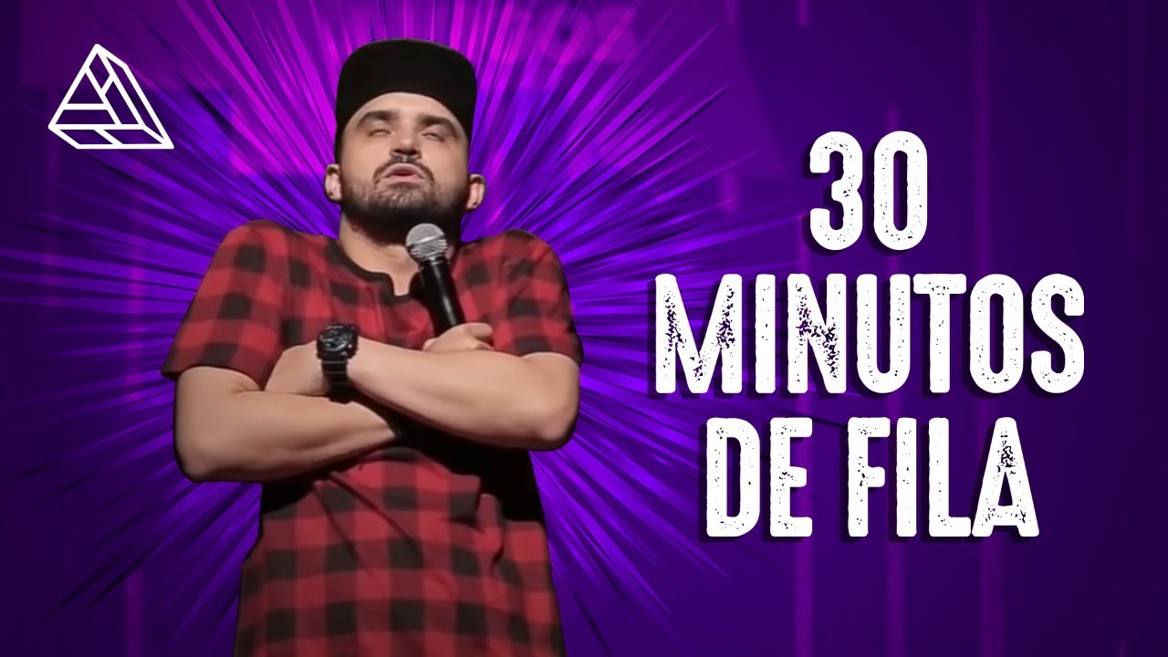 THIAGO VENTURA - 30 MINUTOS DE FILA PART: 03