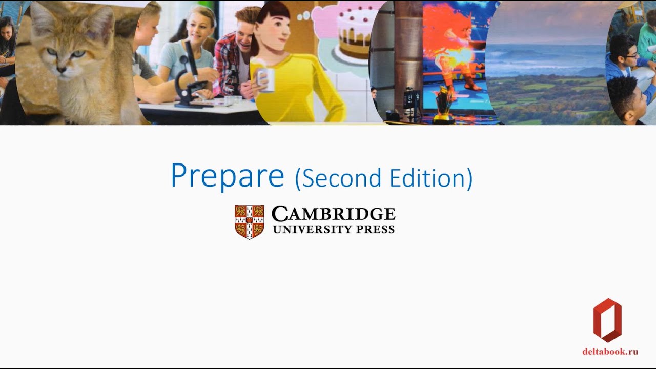 Обзор курса  Prepare Second Edition (Cambridge) для средней и старшей школы.