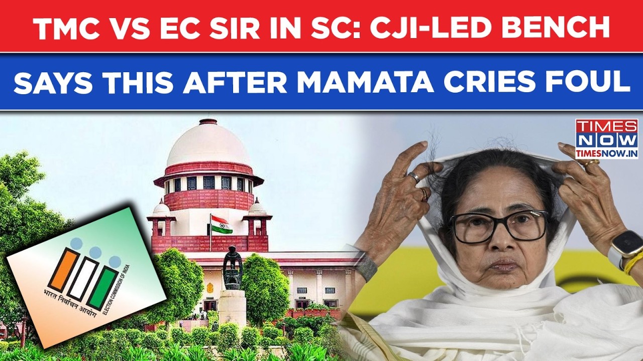 Mamata Vs ECI Over SIR In SC: CJI Tells Ex CM This After TMC Cries Foul Over Poll Debacle, Alleges